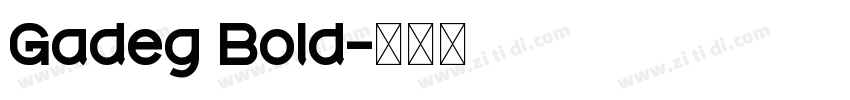 Gadeg Bold字体转换